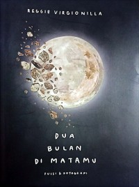 Image of Dua Bulan Di Matamu : Puisi Dan Fotografi