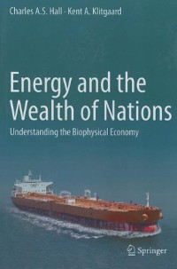 Image of Energy and the Wealth of Nations : Understanding the Biophysical Economy