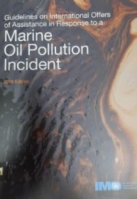 Image of GUIDELINES ON INTERNATIONAL OFFERS OF ASSISTANCE IN RESPONSE TO A MARINE OIL POLLUTION INCIDENT 2016 EDITION