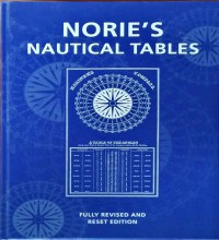 Image of Norie's Nautical Tables : With Explanations of Their Use : Fully Revised and Reset Edition