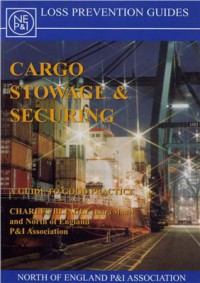 Image of Cargo Stowage and Securing : A Guide To Good Practice