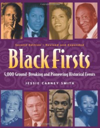 Image of Black Firsts : 4,000 Ground-Breaking and Pioneering Historical Events