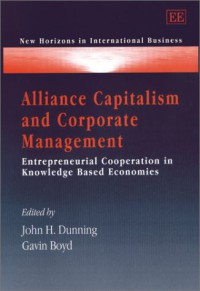 Image of Alliance Capitalism and Corporate Management : Entrepreneurial Cooperation in Knowledge Based Economies (New Horizons in International Business)