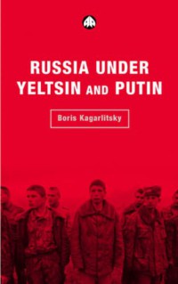 Image of Russia Under Yeltsin and Putin : Neo-Liberal Autocracy (Transnational Institute Series)