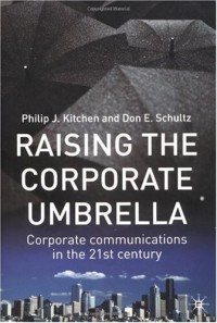 Image of Raising the Corporate Umbrella : Corporate Communications in the Twenty-First Century