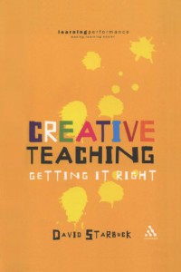 Image of Creative Teaching : Getting it Right (Practical Teaching Guides)