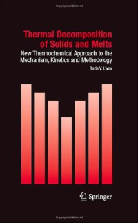 Image of Thermal Decomposition of Solids and Melts : New Thermochemical Approach to the Mechanism, Kinetics and Methodology