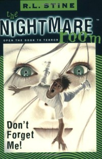 Image of Don't Forget Me! (The Nightmare Room, Book 1)