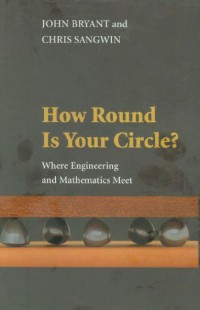 Image of How Round Is Your Circle? : Where Engineering and Mathematics Meet