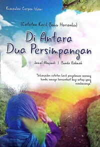 Image of Di Antara Dua Persimpangan Jalan