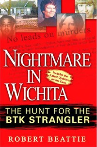 Image of Nightmare in Wichita : The Hunt for the BTK Strangler