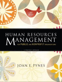 Image of Human Resources Management For Public And Nonprofit Organizations : A Strategic Approach (Essential Texts For Nonprofit And Public Leadership And Management)