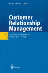 Image of Customer Relationship Management : Electronic Customer Care in the New Economy
