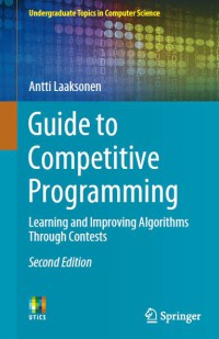 Image of Guide To Competitive Programming : Learning And Improving Algorithms Through Contests