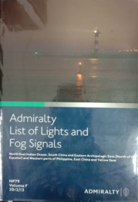 Image of ADMIRALTY LIST OF LIGHTS AND FOG SIGNALS : North East Indian Ocean, South China and Eastern Archipelagic Seas NP79 Vol.F 2012/13