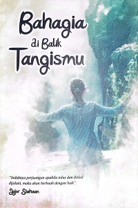 Image of Bahagia Di Balik Tangismu