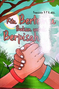 Image of Kita Bertemu Bukan Untuk Berpisah