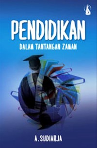 Image of Pendidikan Dalam Tantangan Zaman