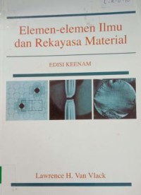 Image of Elemen-elemen ilmu dan rekayasa material edisi keenam