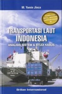 Transportasi Laut Indonesia : Analisis Sistem & Studi Kasus