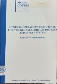 Image of Model Course 1.25 : General Operator's Certificate For Global Maritime Distress And Safety System Course + Compendium