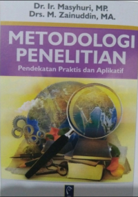Image of Metodologi Penelitian : Pendekatan Praktis dan Aplikatif