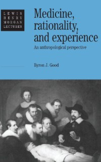 Image of Medicine, Rationality, And Experience : An Anthropological Perspective