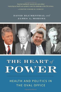 Image of The Heart of Power : Health and Politics in the Oval Office