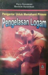 Image of Pengantar Untuk Memahami Proses : Pengelasan Logam