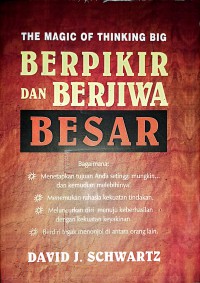 Image of The Magic Of Thingking Big : Berpikir Dan Berjiwa Besar