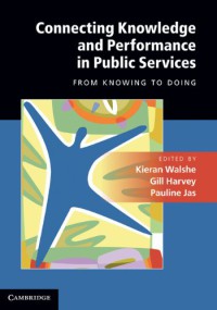 Image of Connecting knowledge and performance in public services : from knowing to doing