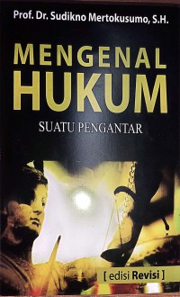 Image of Mengenal Hukum : Suatu Pengantar