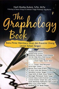 Image of The Graphology Book : Buku Pintar Membaca Sikap Dan Karakter Orang Lewat Tulisan Tangan