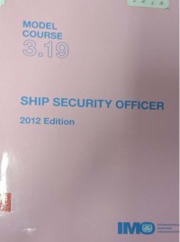 Image of Model Course 3.19 : Ship Security Officer 2012 Edition