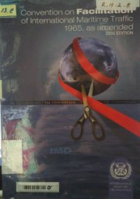 Image of Convention On Facilitation Of International Maritime Traffic, 1965, As Amended 2006 Ed