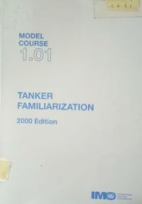 Image of Model Course 1.01 : Tanker Familiarization 2000 Edition