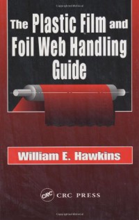 Image of The Plastic Film and Foil Web Handling Guide