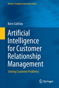 Image of Artificial Intelligence for Customer Relationship Management : Solving Customer Problems