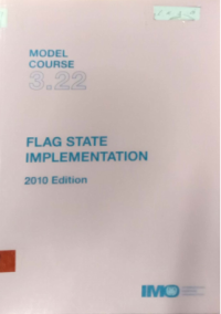 Image of Model Course 3.22 : Flag State Implementation 2010 Edition