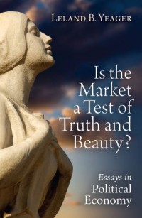 Image of Is The Market A Test Of Truth And Beauty?