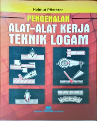 Image of Pengenalan Alat-Alat Kerja Teknik Logam