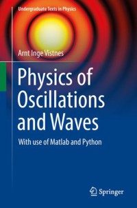 Image of Physics of Oscillations and Waves : With use of Matlab and Python
