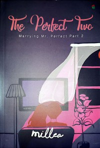 Image of The Perfect Two : Marrying Mr. Perfect Part 2
