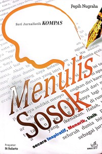 Image of Menulis Sosok Secara Inspiratif, Menarik, Unik