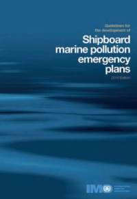 Image of Guidelines for the development of Shipboard Marine Pollution Emergency Plans 2010 Edition