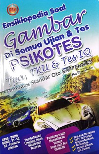 Image of Ensiklopedia Soal Gambar Di Semua Ujian Dan Tes Psikotes (TPA, TKU, Dan Tes IQ) Mengacu Standar Oto Bappenas