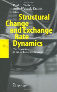 Image of Structural Change and Exchange Rate Dynamics : The Economics of EU Eastern Enlargement