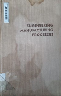 Image of Engineering Manufacturing Processes in Machine and Assembly Shops