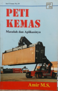 Image of Peti Kemas : Masalah Dan Aplikasinya Cet. 1