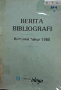 Image of Berita Bibliografi : Kumulasi Tahun 1985